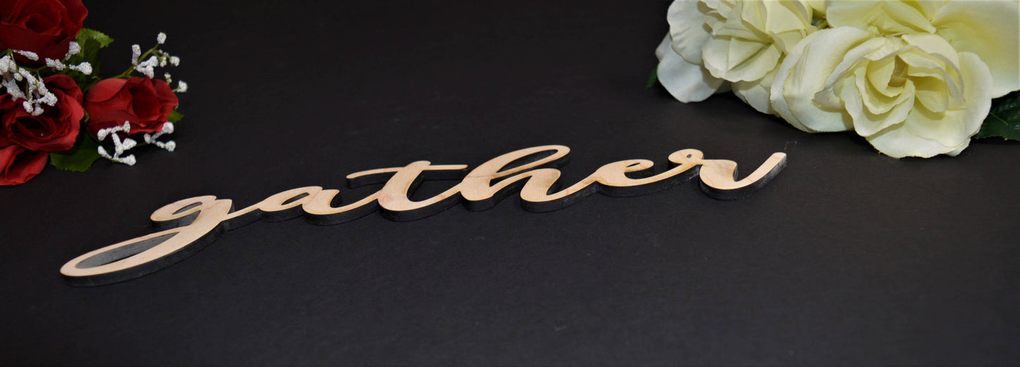 Gather wood sign