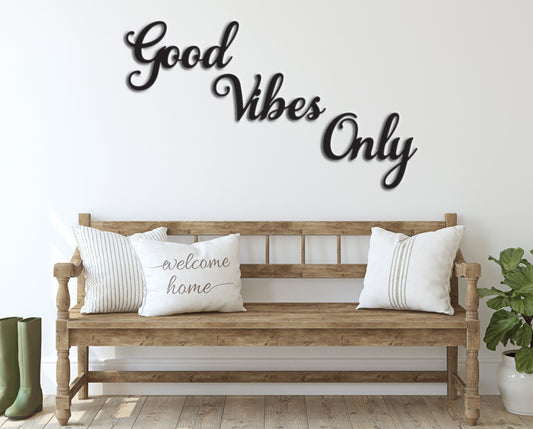 Good Vibes only sign, Wood word cutout sign, Inspirational Wall Art, Positive message, foyer sign, home decor, Welcome message, Gallery Wall
