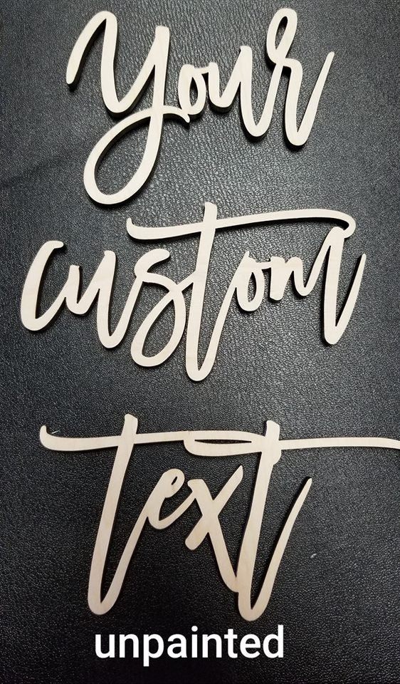 Custom wood words - Custom Phrases - Personalize any custom phrase