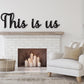 This is us sign, This is us wall decor, This us wall hanging, This is us wood sign, Family room decor, Thanksgiving Decor, Dining room decor