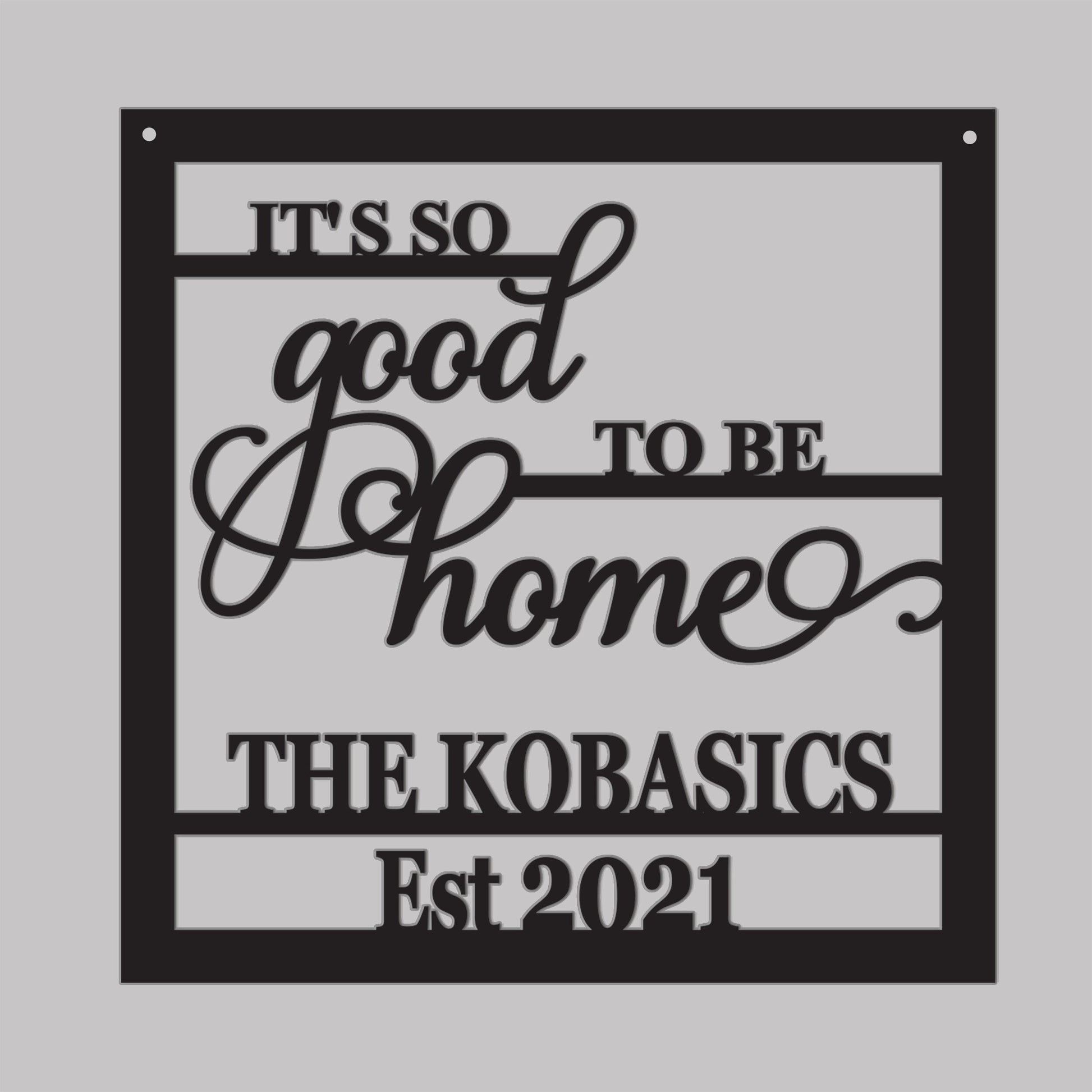 Its good to be home Personalized Name First names, Personalized Gift - Housewarming, newly wed, bridal shower, wedding Gift.