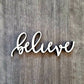 Believe Wooden Word, Small Wood Believe Sign, Believe Place Cards, Bulk / Wholesale Options available - Favors, affirmation words, positive mind