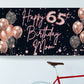 Custom Birthday Banner with Name, Personalized, Black, Rose Gold, 65th Happy Birthday Flag Sign, Indoor, Outdoor, Reusable, Milestone