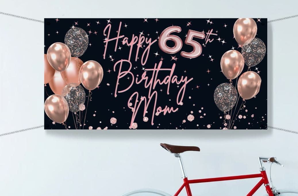 Custom Birthday Banner with Name, Personalized, Black, Rose Gold, 65th Happy Birthday Flag Sign, Indoor, Outdoor, Reusable, Milestone