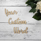 Custom wood words Custom word signs, Small words or Names For Crafts, Wooden Names, DIY project Small Wood Name Sign, Personalized Wood Word