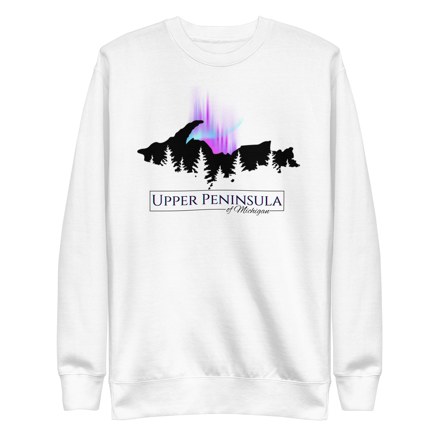 Upper Peninsula of Michigan Unisex Premium Sweatshirt with Northern Lights & Pine trees