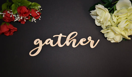 Gather wood sign