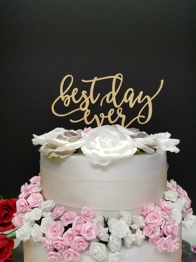 Best Day Ever Cake Topper. Best Day Ever Wedding Cake Topper. WOOD cake topper. Wedding cake topper. Engagement party cake topper