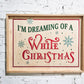 Dreaming of A White Christmas Decor Wooden Sign, Framed, Santa Reindeer, Christmas Tree, Mistletoe, Snowflakes, Farmhouse Boho Natural Wood